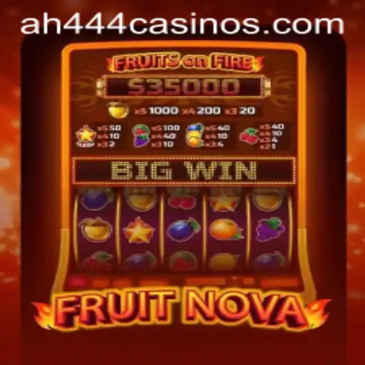 Exploring the World of FruitNova: The New Sensation in Gaming with AH444