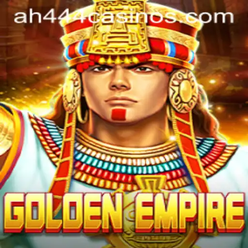 GoldenEmpire: AH444 - A New Chapter in Interactive Gaming