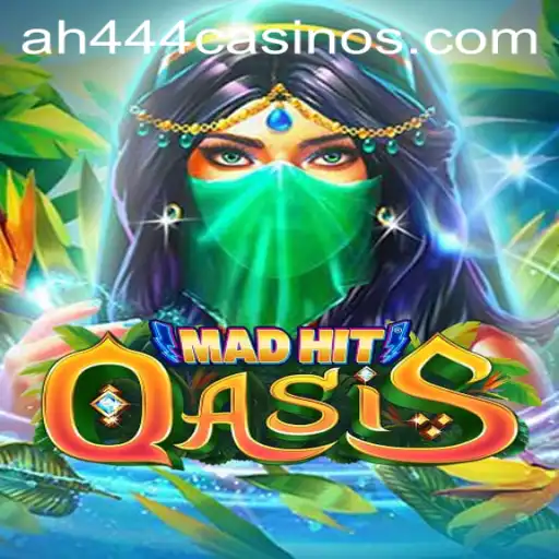 MadHitOasis: Unveiling the Thrilling World of AH444