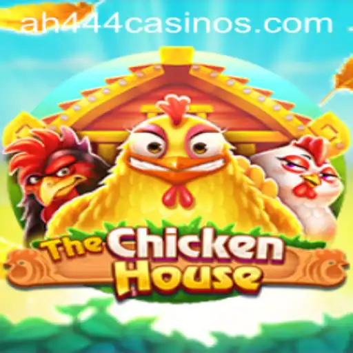 TheChickenHouse: A Unique Game Experience with AH444