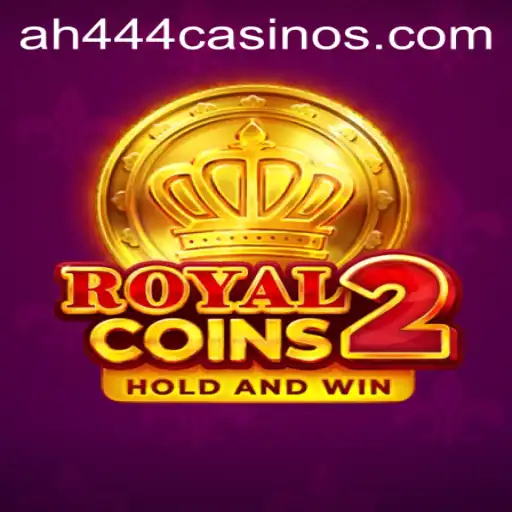 Exploring the World of RoyalCoins2: A Journey Through AH444